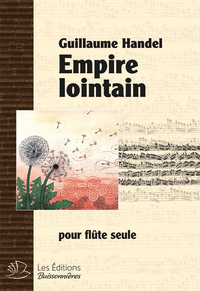 Empire lointain, pice (cration 2013) (HANDEL GUILLAUME)
