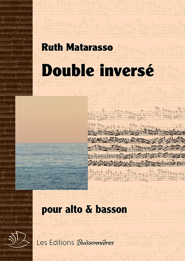 Double inversé : pièce pour alto et basson (MATARASSO RUTH) (MATARASSO RUTH)