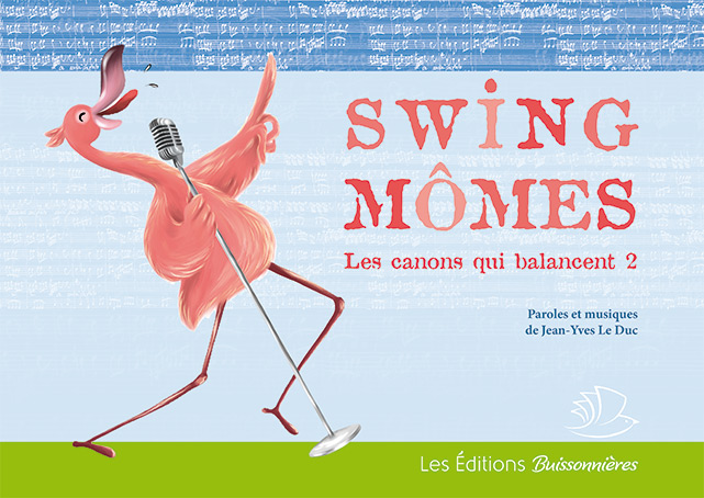 Swing mômes, Les Canons qui balancent ? vol.2 (LE DUC JEAN-YVES) (LE DUC JEAN-YVES)