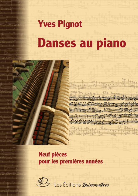 Danses pour piano- 9 pices pour les premires annes (PIGNOT YVES) (PIGNOT YVES)