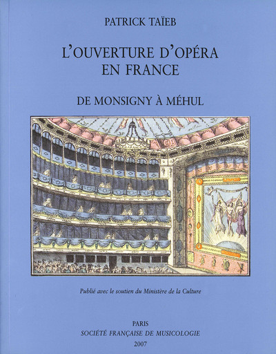L ouverture d opera en france - de monsigny a mehul (TAIEB PATRICK)
