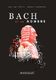 Bach et le nombre - suivi de l