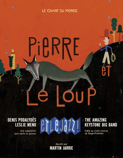 Pierre et le loup et le jazz ! (PROKOFIEV / JARRIE)
