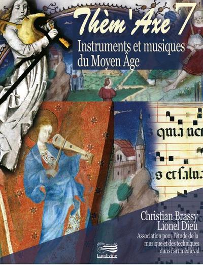 Them'axe 7 - instruments et musiques du moyen-age (BRASSY CHRISTIAN)