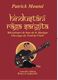 Hindustani raga sangita - mecanismes de base de la musique classique du nord de l'inde (PATRICK MOUTAL)