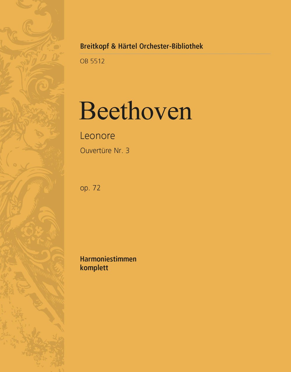 Leonore Op. 72. Ouvertüre Nr. 3