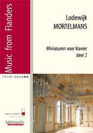 Miniaturen Voor Klavier / 2 (MORTELMANS LODEWIJK)