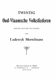 20 Oud/Vlaamse Volksliederen (MORTELMANS LODEWIJK)