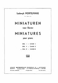 Miniaturen Voor Klavier / 3 (MORTELMANS LODEWIJK)