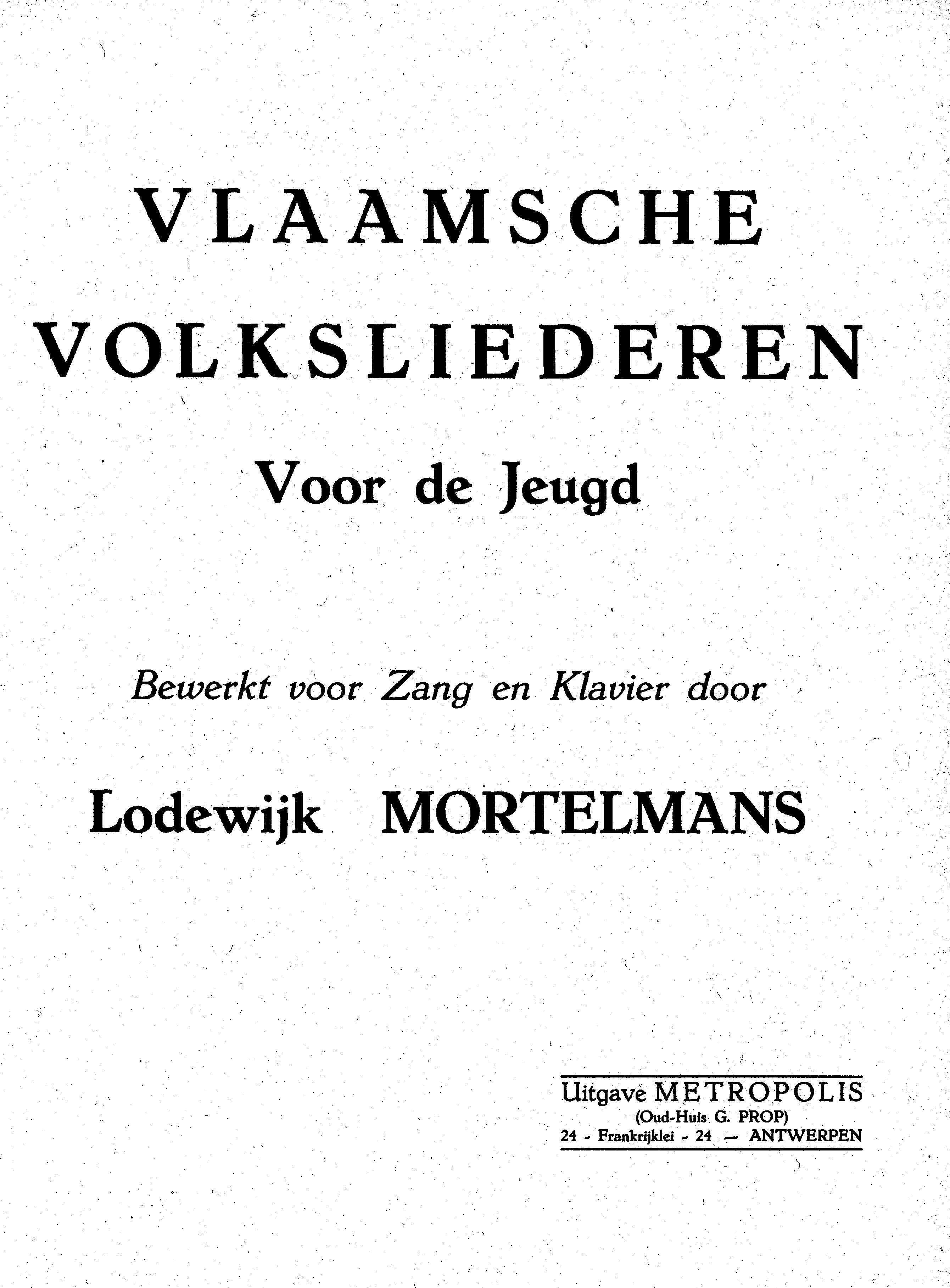 Vlaamsche Volksliederen Voor De Jeugd (MORTELMANS LODEWIJK)