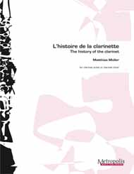 L'Histoire De La Clarinette (MULLER MATTHIAS)