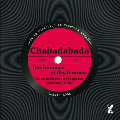 Chabadabada - des hommes et des femmes dans la chanson francaise contemporaine (CHAUDIER STEPHANE)