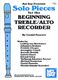 Solo Pieces For The Beginning Treble/Alto Recorder (PUSCOIU COSTEL)