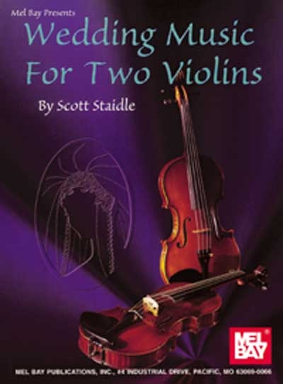 Wedding Music For Two Violins (SCOTT STAIDLE)