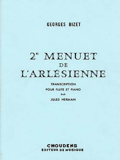Arlesienne Menuet N02/Flûte Et Piano (BIZET / HERMAN)