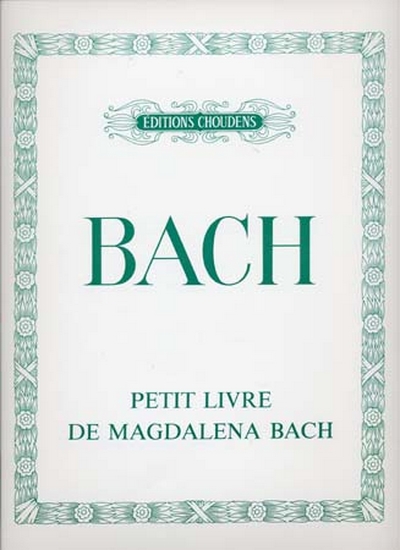 Petit Livre De Magdalena Bach (BACH JOHANN SEBASTIAN / NOELGALLON)