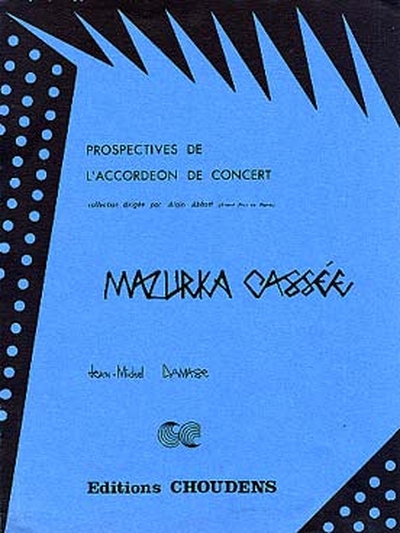 Mazurka Cassee (Par Abbott) (DAMASE JEAN-MICHEL)