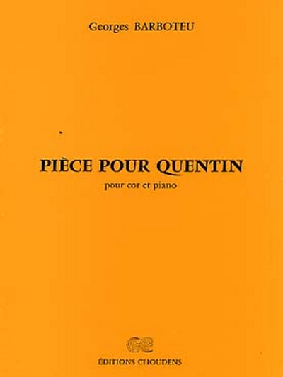 Piece Pour Quentin Cor / Po (BARBOTEU)