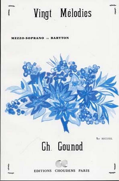 20 Melodies Vol.1/ Chant (Mezzo Ou Baryton) Et Piano (GOUNOD CHARLES)