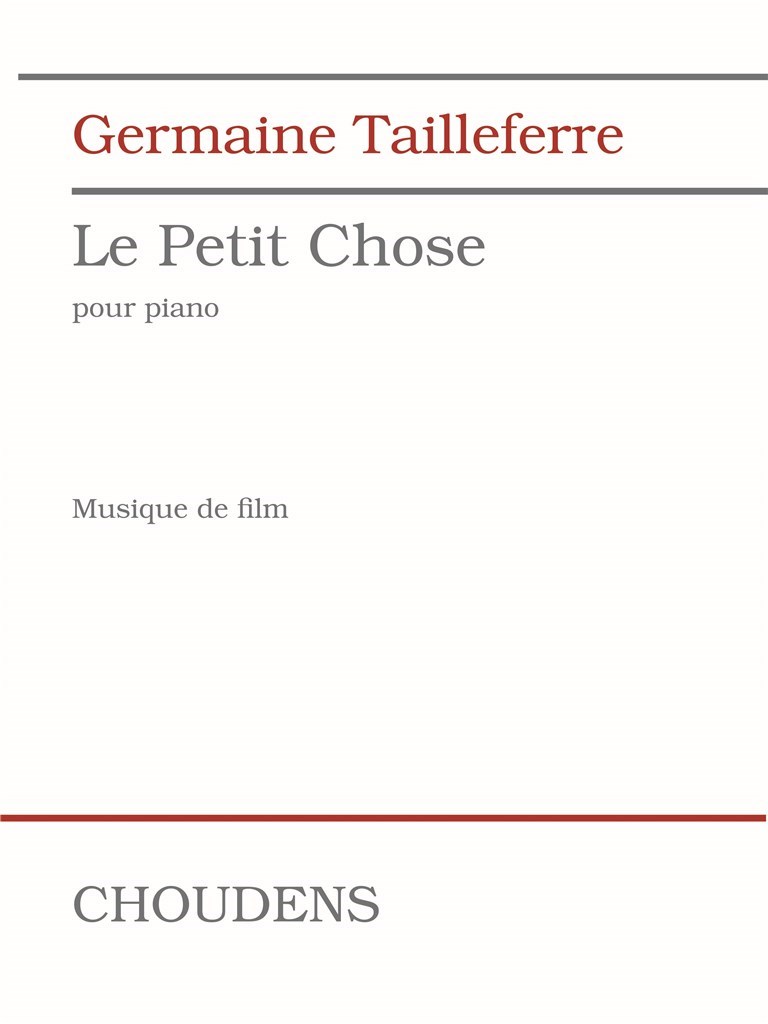 Le Petit Chose for piano (film music) (TAILLEFERRE GERMAINE)