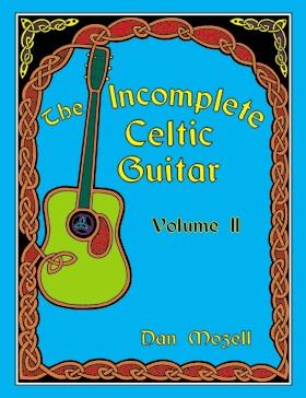 The Incomplete Celtic Guitar - Vol.2 (MOZELL DAN)