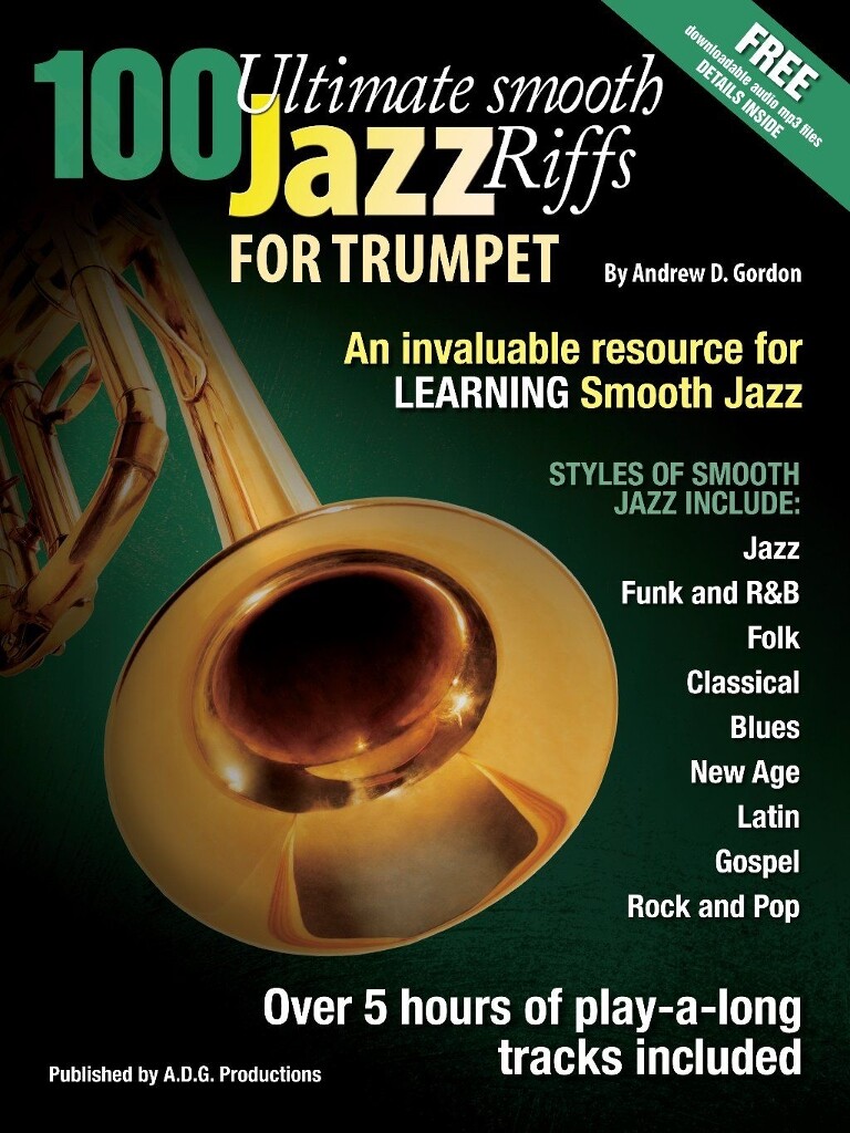 100 Ultimate Smooth Jazz Riffs for Trumpet (GORDON ANDREW D)