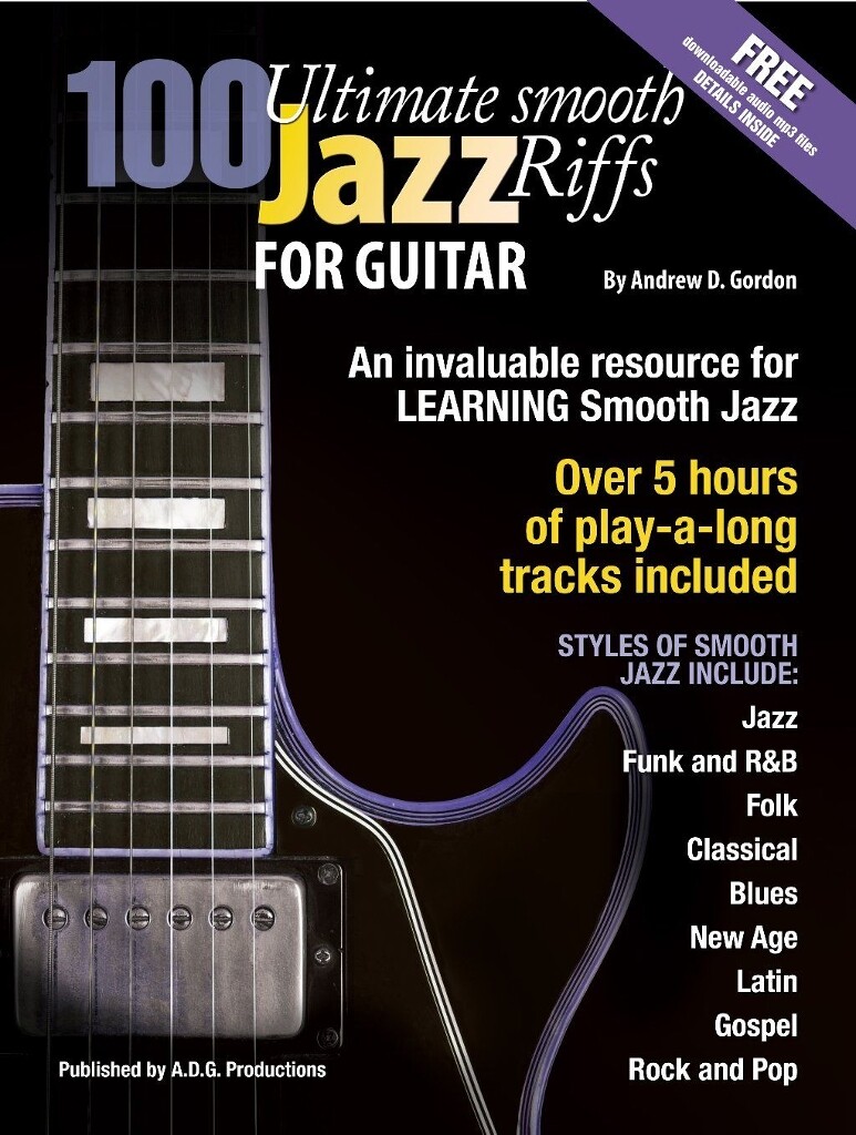 100 Ultimate Smooth Jazz Riffs for Guitar (GORDON ANDREW D)