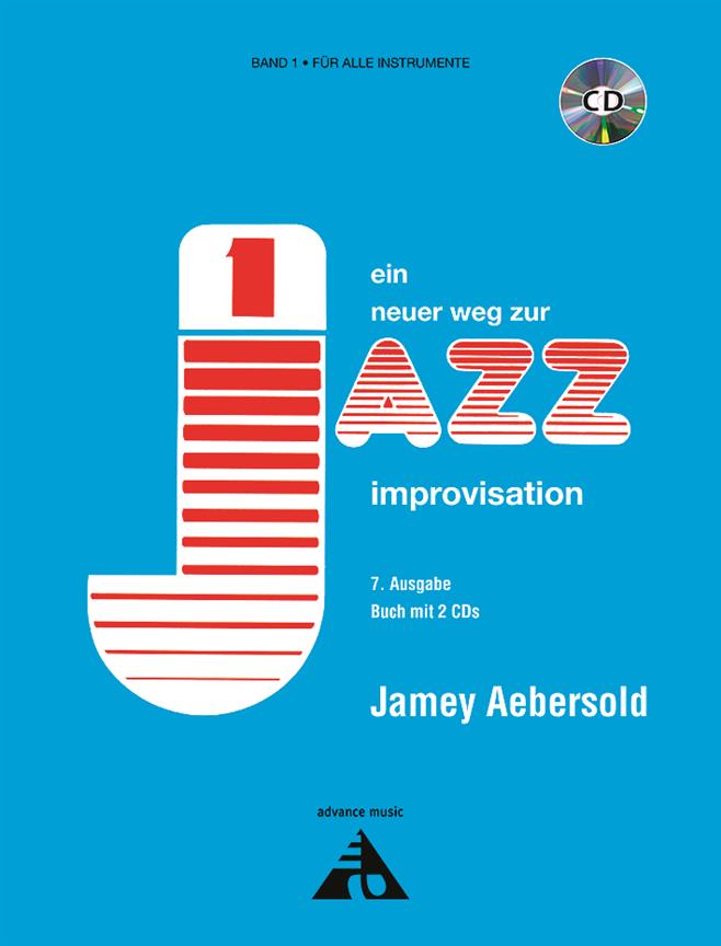 Jamey Aebersold - Ein Neuer Weg Zur Improvisation - Band 1 (AEBERSOLD JAMEY)