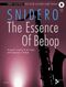 The Essence Of Bebop Tenor Saxophone (SNIDERO JIM)