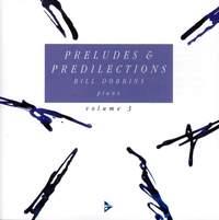 Preludes And Predilections Vol.3 (DOBBINS BILL)