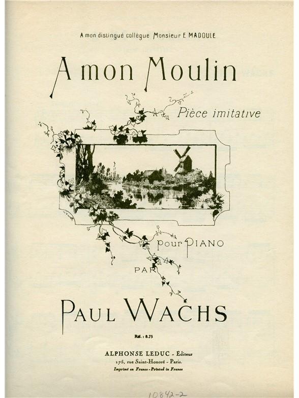 A Mon Moulin (WACHS PAUL)