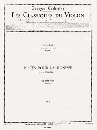Classique Violon N0249 Pieces Pour La Jeunesse:Choral Et Cantabile (SCHUMANN / CATHERINE)