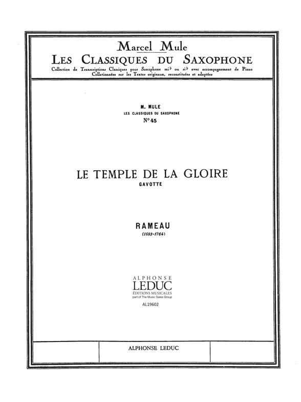 Classique Saxophone Mib N0045 Le Temple De La Gloire:Gavotte (RAMEAU JEAN-PHILIPPE / MULE)