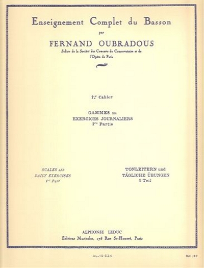 Enseignement Complet Du Basson Vol.1 : Gammes Et Exercices Journaliers 1ere Ptie (OUBRADOUS)