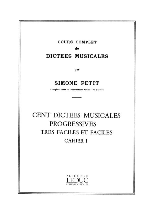 Cours Compl.Dictees Musicales Vol.1 : 100 Dictees 1 Vx Tres Faciles Et Faciles