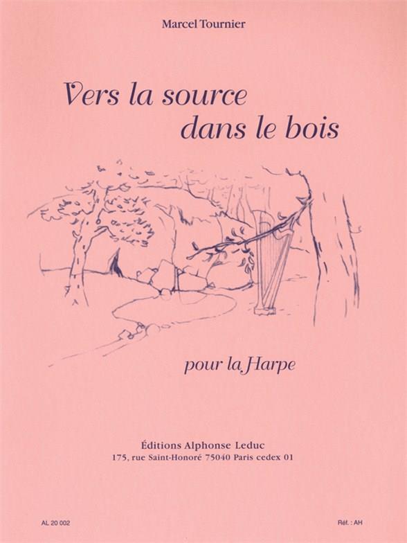 Vers La Source Dans Le Bois (TOURNIER MARCEL)