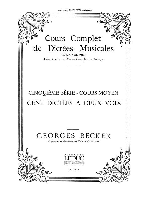 Cours Complet De Dictees - Bl784 Cours Moyen - 5ème Serie - 100 Dictees A 2 Voix