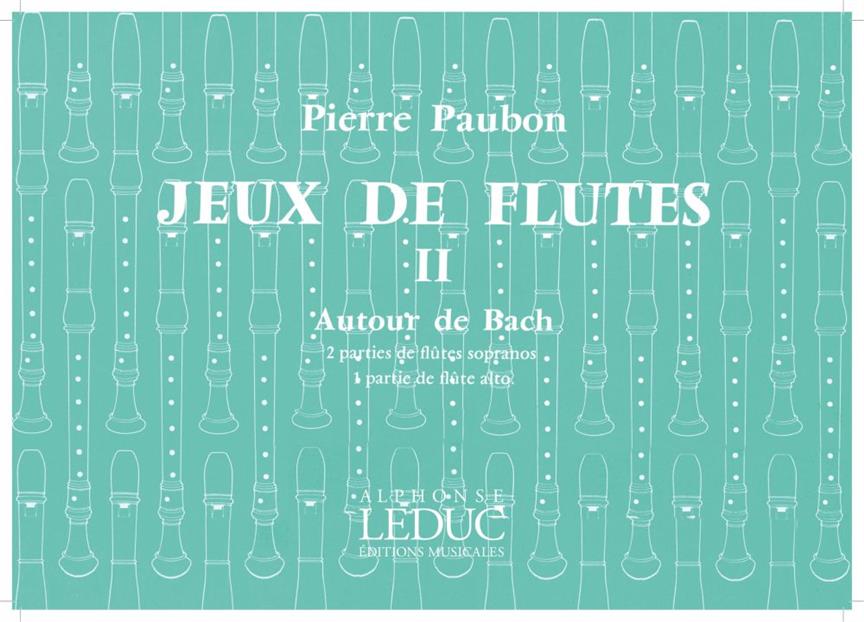 Jeux De Flûtes Vol.2 : Autour De Bach (PAUBON PIERRE)