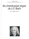 Au Dela Des Notes N05 Les Chorals Pour Orgue De J.S. Bach