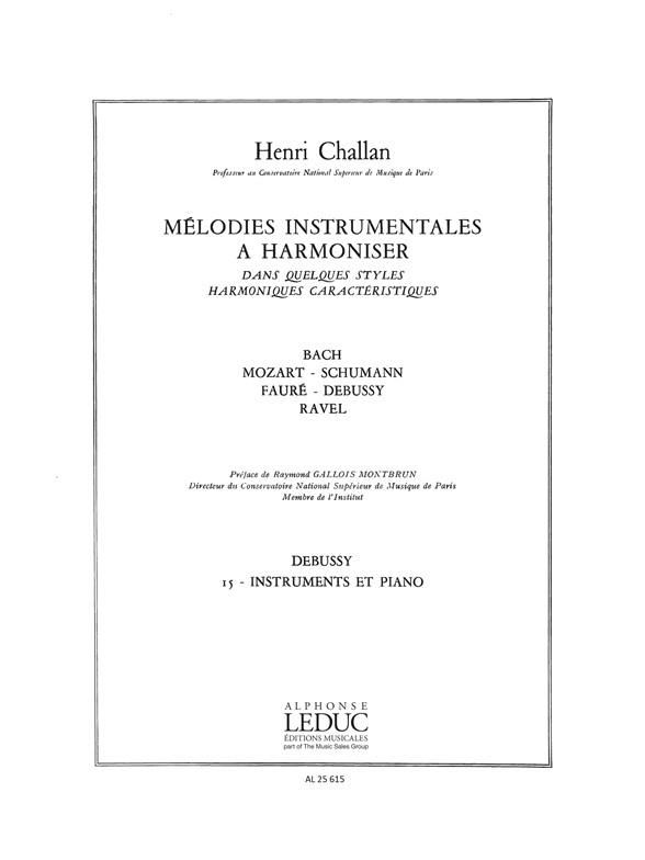 Melodies Instrumentales A Harmoniser Vol.15 : Debussy Instruments Et Piano