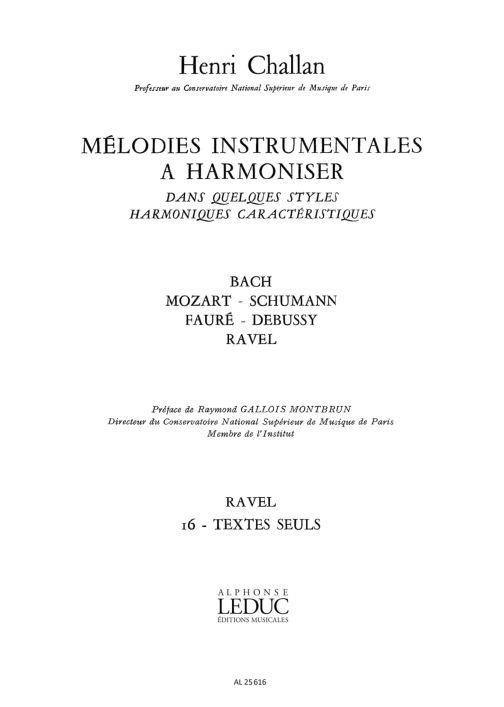 Melodies Instrumentales A Harmoniser Vol.16 : Ravel Textes Seuls