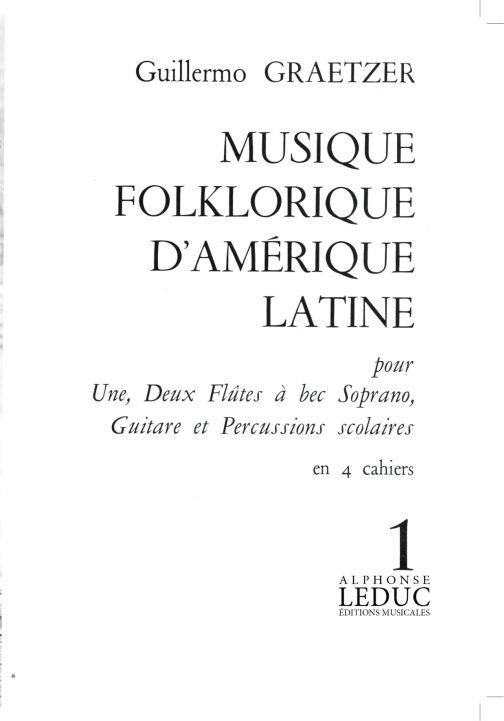Musique Folklorique D'Amerique Latine Vol.1 Fl.A Bec Sopr.Guit.Perc.Scolaire