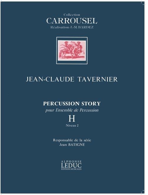 Percussion Story (C.Carrousel) Vol.H Ensemble Percussions Classiques (TAVERNIER JEAN-CLAUDE)