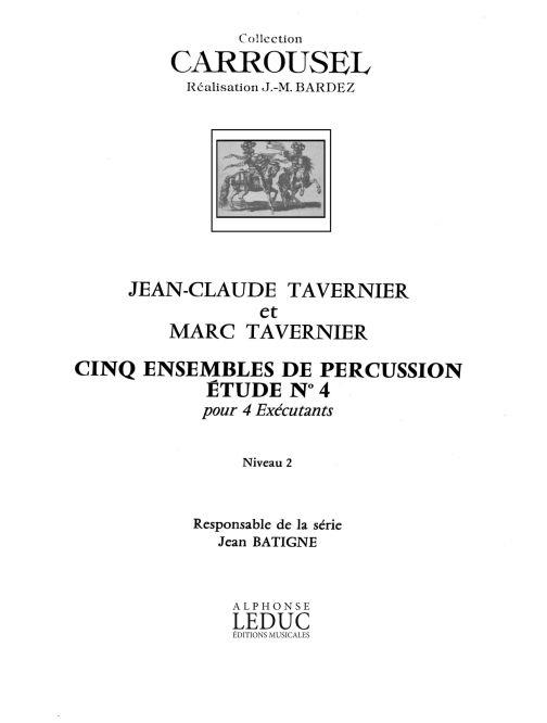 5 Ensembles De Percussion C.Carrousel Etude N04 4 Executants (TAVERNIER JEAN-CLAUDE)