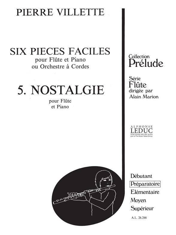 6 Pieces Faciles N05 Nostalgie Fl Et P Ou Orch.Cordes Coll.Bitsch (VILLETTE PIERRE)