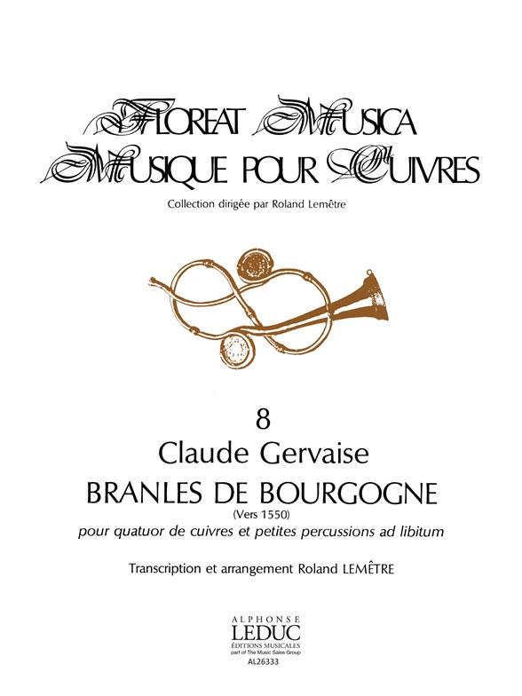 Floreat Musica 8 Bransle De Bourgogne Ensemble Cuivres Ption/Pties