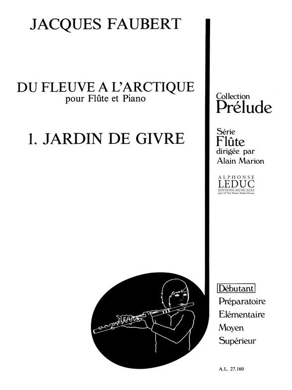 Du Fleuve A L'Arctique N01 Jardin De Givre/Flûte Et Piano Coll Prelude
