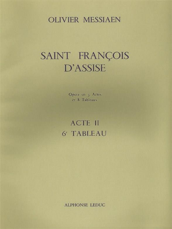 Saint Francois D'Assise Acte 2/Tableau 6/Partition D'Orchestre