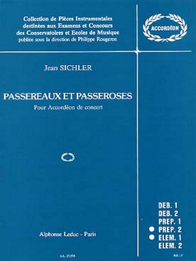 Passereaux Et Passeroses (SICHLER JEAN)