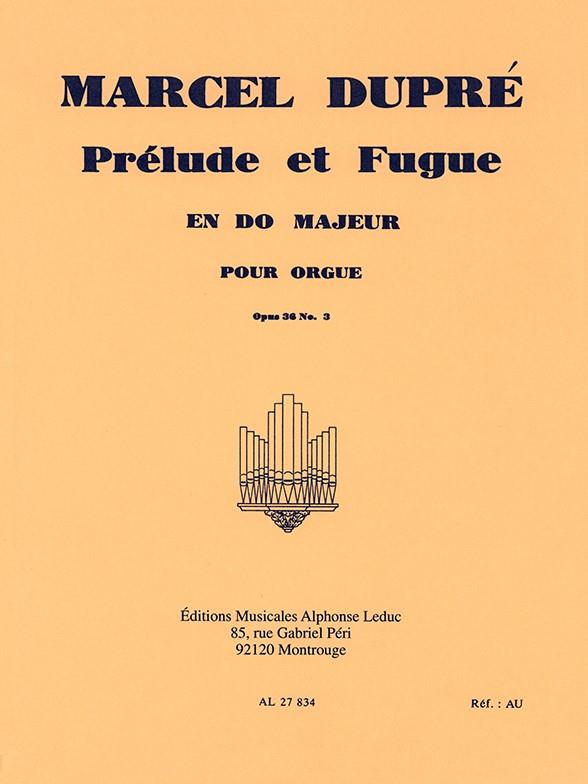 3 Preludes Et Fugues/Opus 36 Vol.3/Prelude Et Fugue N03 En Do Majeur/Orgue